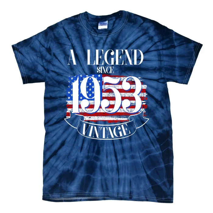 Vintage USA Flag A Legend Since 1953 70th Birthday Tie-Dye T-Shirt