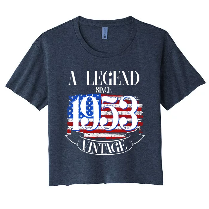 Vintage USA Flag A Legend Since 1953 70th Birthday Women's Crop Top Tee