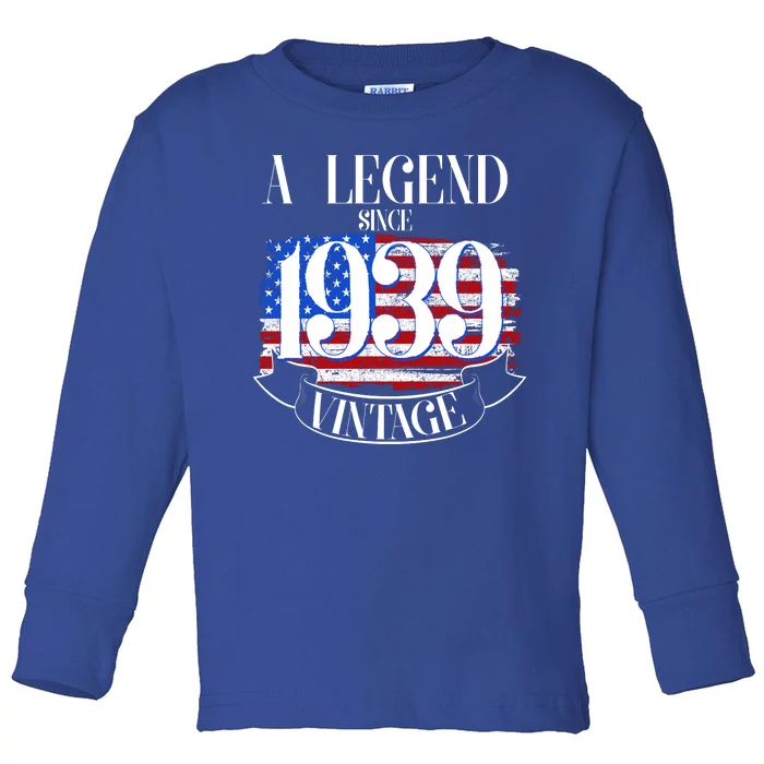 Vintage Usa Flag A Legend Since 1939 Birthday Toddler Long Sleeve Shirt