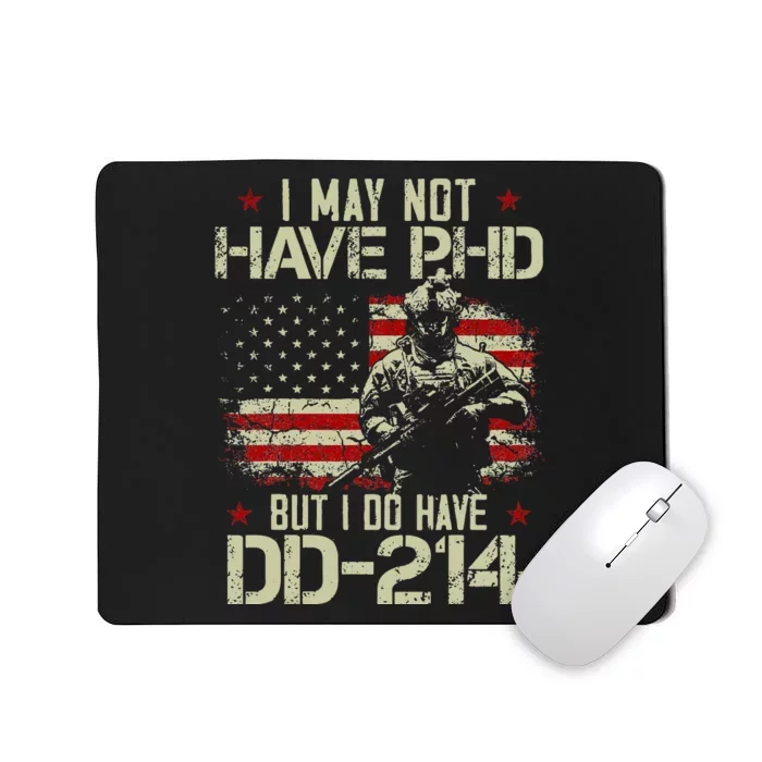 Vintage Usa Flag I May Not Have Phd But I Do Have Dd214 Mousepad