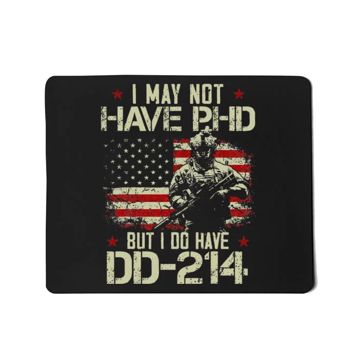 Vintage Usa Flag I May Not Have Phd But I Do Have Dd214 Mousepad