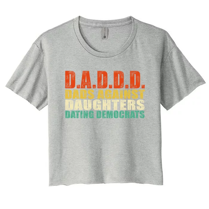 Vintage Us Flag Dads Against Daughters Dating Democrats Gift Women's Crop Top Tee