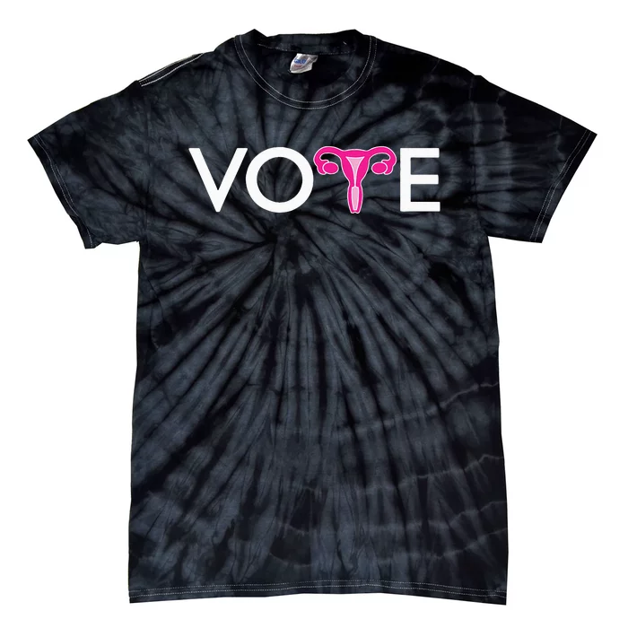 Vote Uterus Mind Your Own Uterus Stars Stripes Equal Rights Tie-Dye T-Shirt