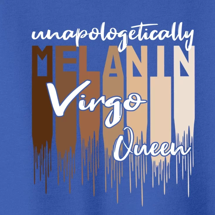 Virgo Unapologetically Melanin Queen For Black Gift Toddler T-Shirt