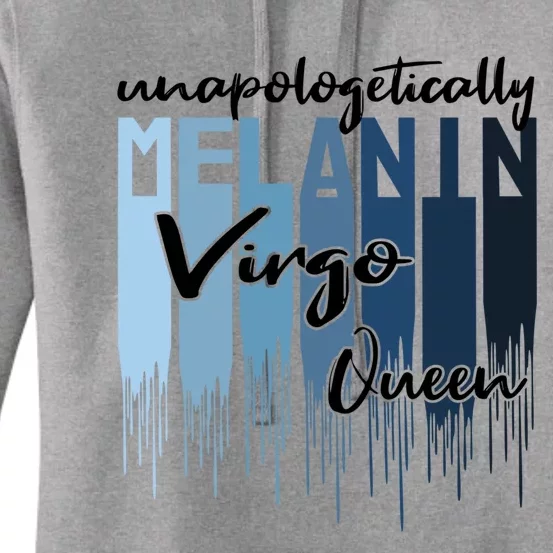 Virgo Unapologetically Melanin Queen For Black Meaningful Gift Women's Pullover Hoodie