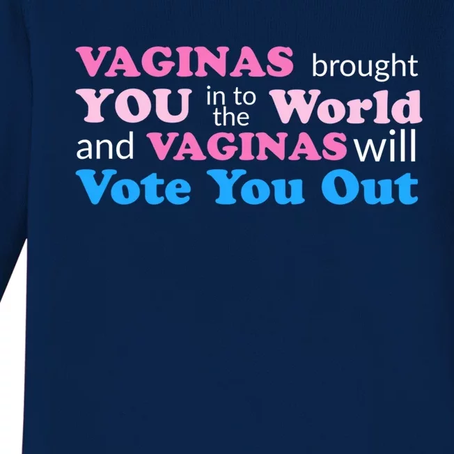 Vaginas Vote 2020 Election Feminist March For Hu Rights Gift Baby Long Sleeve Bodysuit