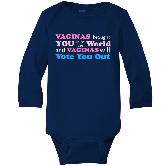 Vaginas Vote 2020 Election Feminist March For Hu Rights Gift Baby Long Sleeve Bodysuit