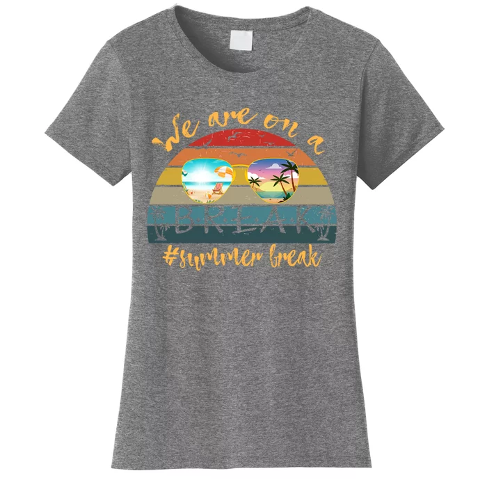 Vacation Vibes And Beach Lovers Funny Gift Women's T-Shirt