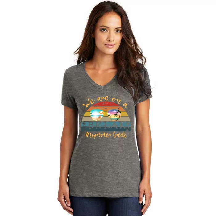 Vacation Vibes And Beach Lovers Funny Gift Women's V-Neck T-Shirt