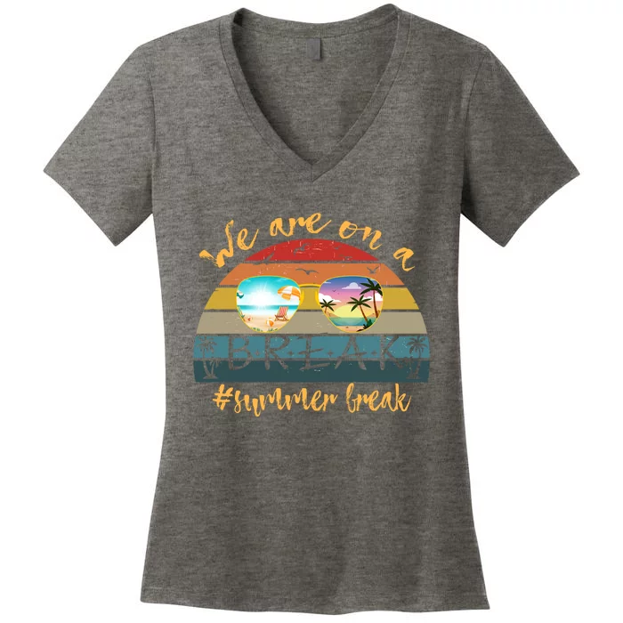 Vacation Vibes And Beach Lovers Funny Gift Women's V-Neck T-Shirt