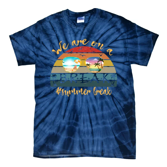 Vacation Vibes And Beach Lovers Funny Gift Tie-Dye T-Shirt