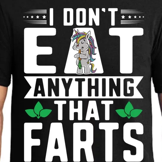 Vegan Vegansim Animal Rights I Don't Eat Anything That Farts Gift Pajama Set