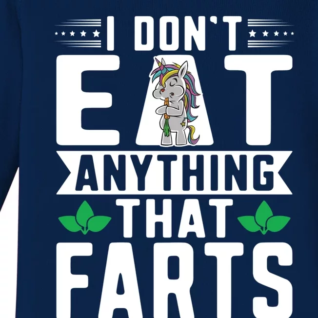 Vegan Vegansim Animal Rights I Don't Eat Anything That Farts Gift Baby Long Sleeve Bodysuit