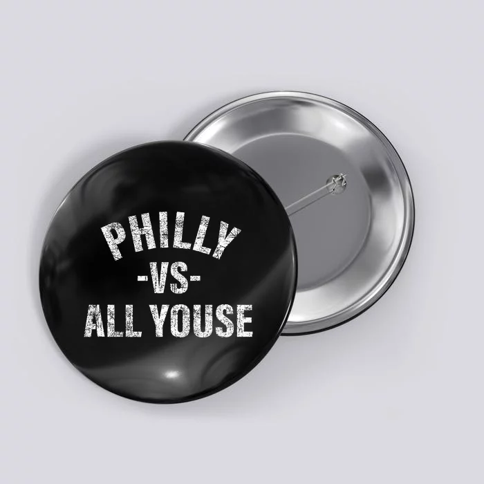 Vintage Vs All Youse Philadelphia Slang Button