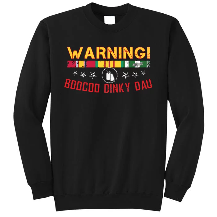 Vietnam Veteran Boocoo Dinky Dau Tall Sweatshirt