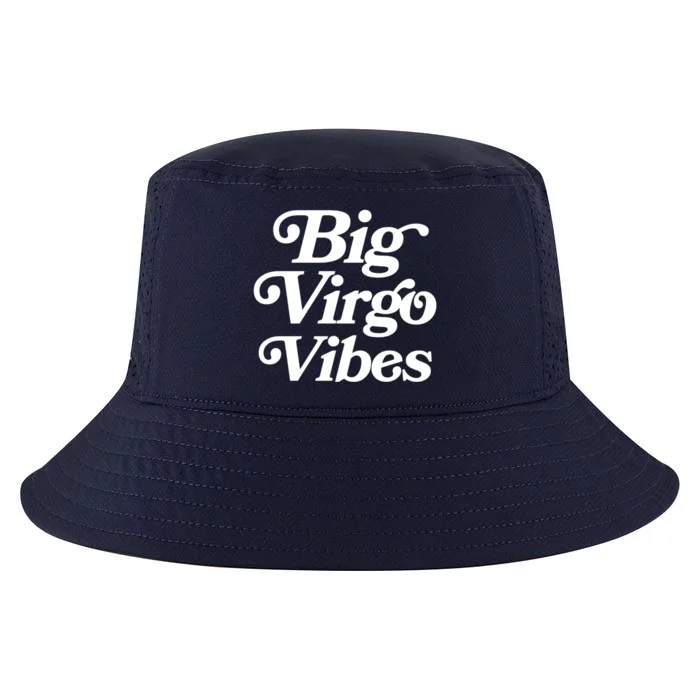 Virgo Vibes Big Virgo Energy Virgo Af Virgo Zodiac Sign Great Gift Cool Comfort Performance Bucket Hat