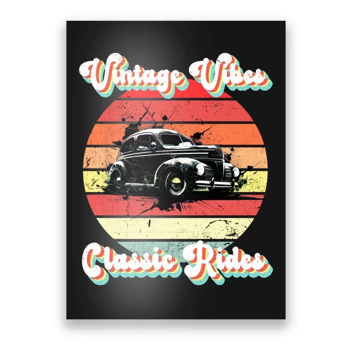 Vintage Vibes Classic Rides Retro Poster