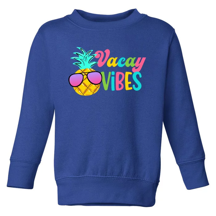 Vacay Vibes Cute Gift Toddler Sweatshirt