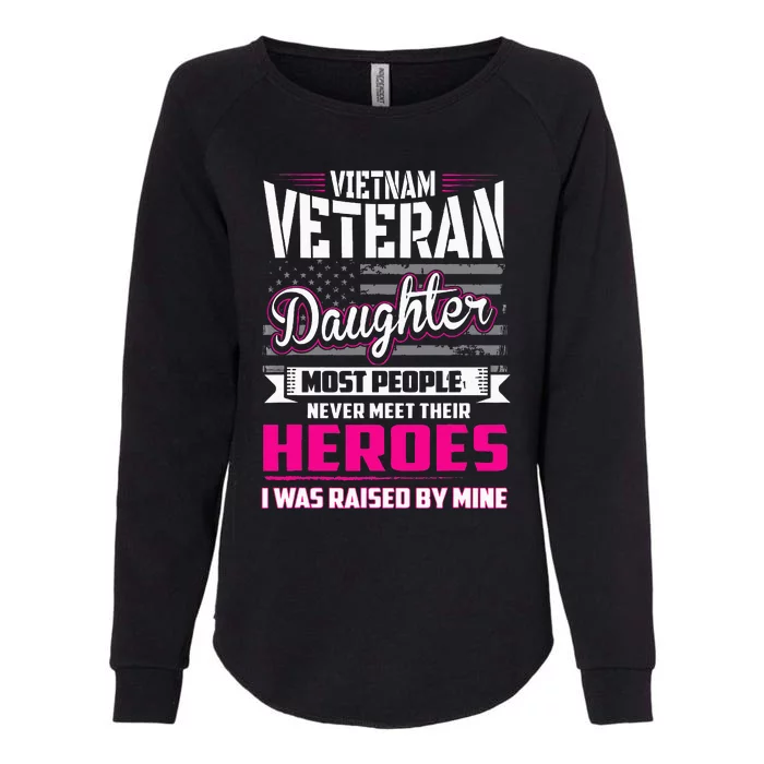 Vietnam Veteran Daughter Raised By My Hero Womens California Wash Sweatshirt