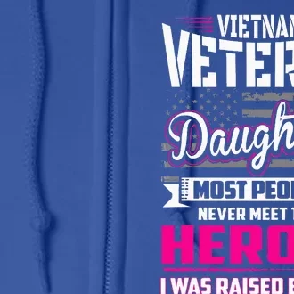 Vietnam Veteran Daughter Raised By My Hero Full Zip Hoodie