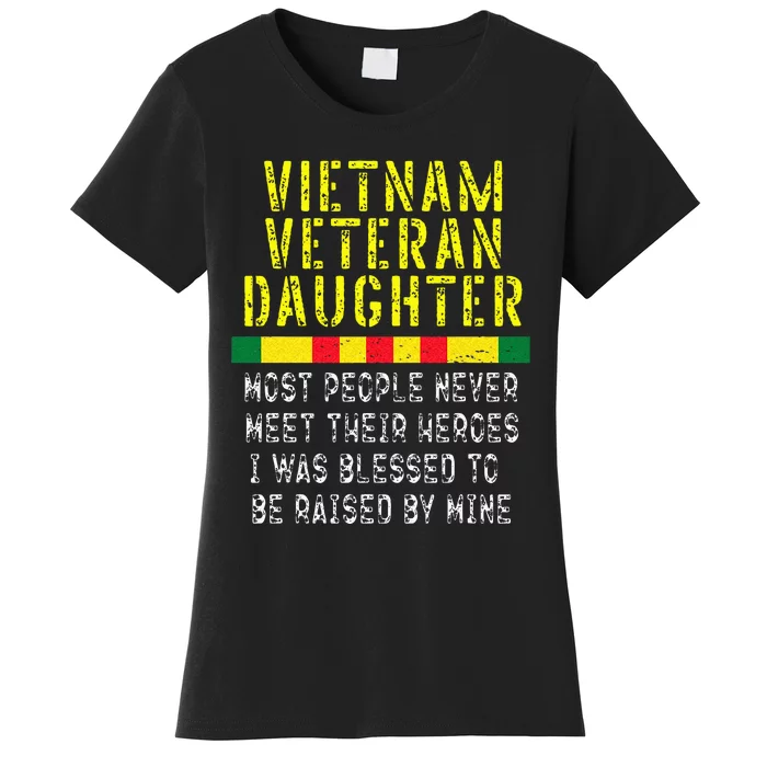 Vietnam Veteran Daughter Raised By My Hero War Veterans Women's T-Shirt