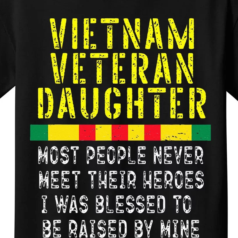 Vietnam Veteran Daughter Raised By My Hero War Veterans Kids T-Shirt