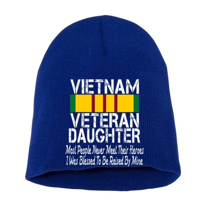 Vietnam Veteran Daughter Raised By My Hero Military Service Gift Short Acrylic Beanie