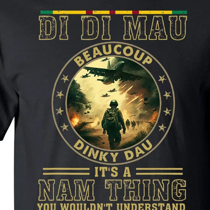 Vietnam Veteran Di Di Mau Vietnam War Memory Memorial Day Tall T-Shirt