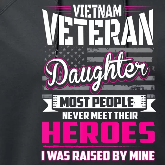 Vietnam Veteran Daughter Raised By My Hero Performance Fleece Hoodie