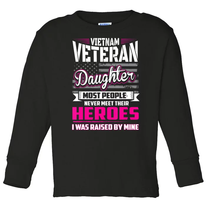 Vietnam Veteran Daughter Raised By My Hero Toddler Long Sleeve Shirt