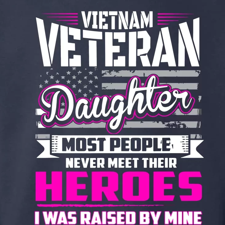 Vietnam Veteran Daughter Raised By My Hero Toddler Hoodie