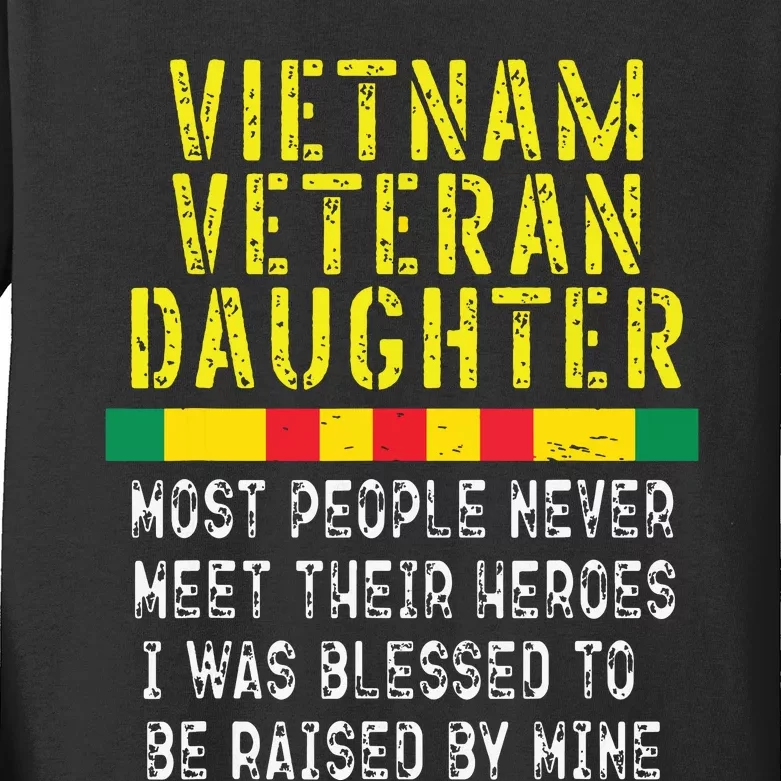 Vietnam Veteran Daughter Raised By My Hero War Veterans Kids Long Sleeve Shirt