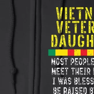 Vietnam Veteran Daughter Raised By My Hero War Veterans Full Zip Hoodie