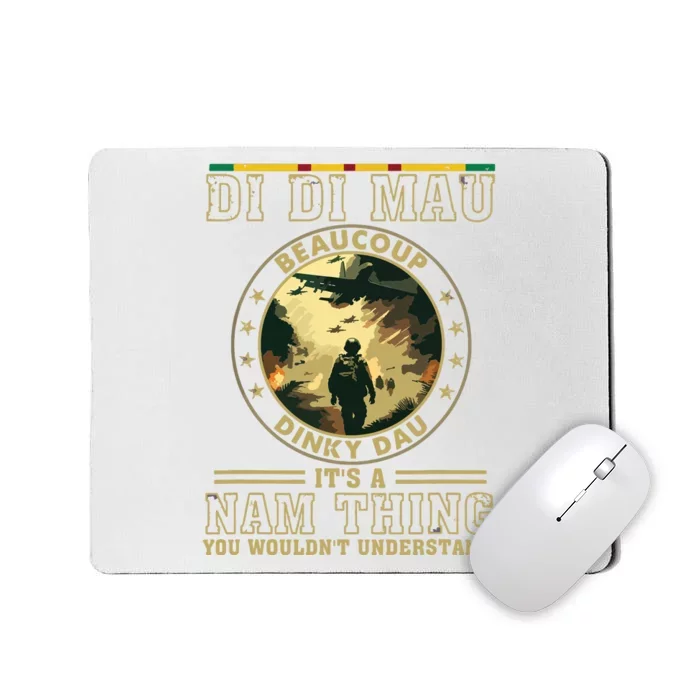 Vietnam Veteran Di Di Mau Vietnam War Memory Memorial Day Mousepad