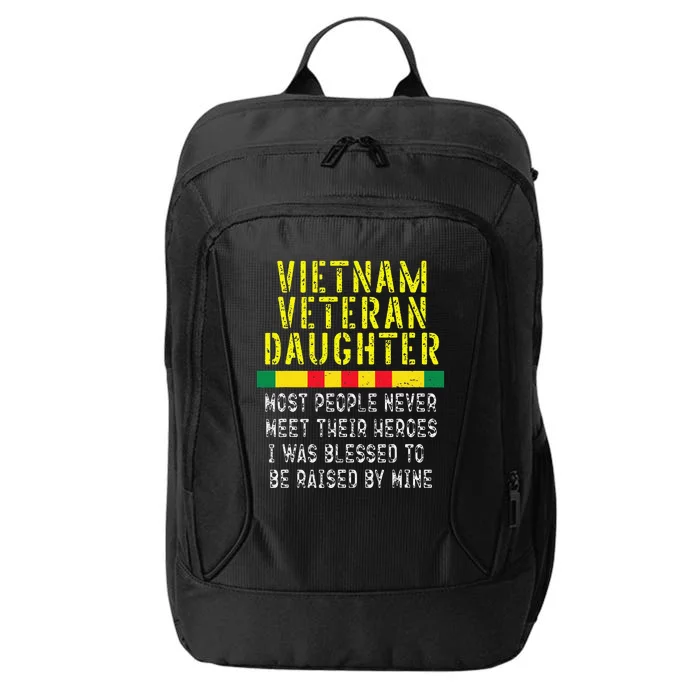 Vietnam Veteran Daughter Raised By My Hero War Veteran's City Backpack