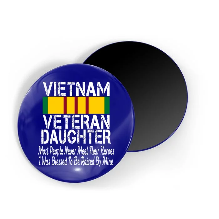 Vietnam Veteran Daughter Raised By My Hero Military Service Gift Magnet