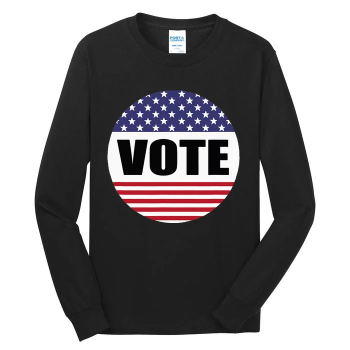 Vote Voting Elections Tall Long Sleeve T-Shirt