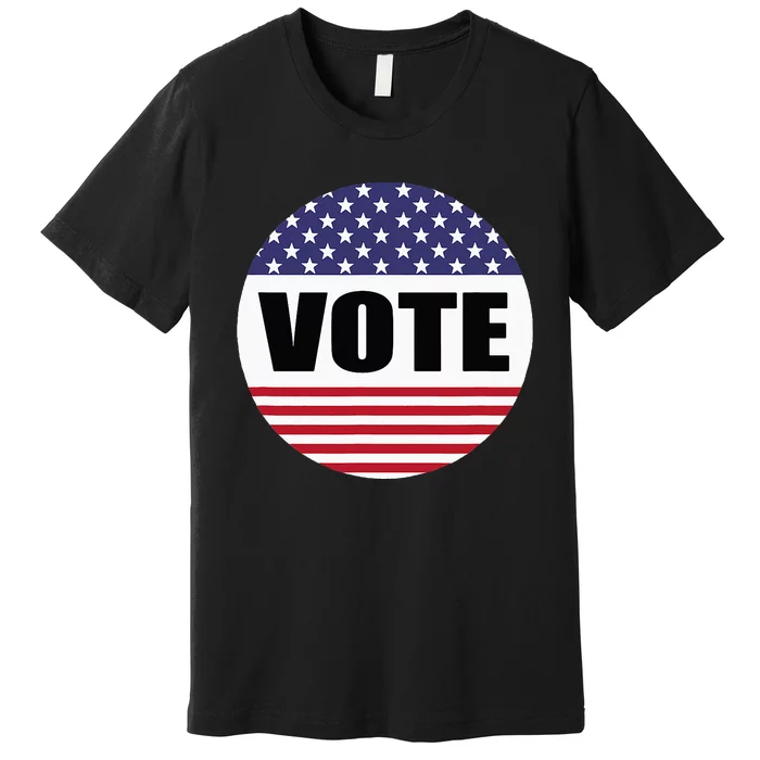 Vote Voting Elections Premium T-Shirt