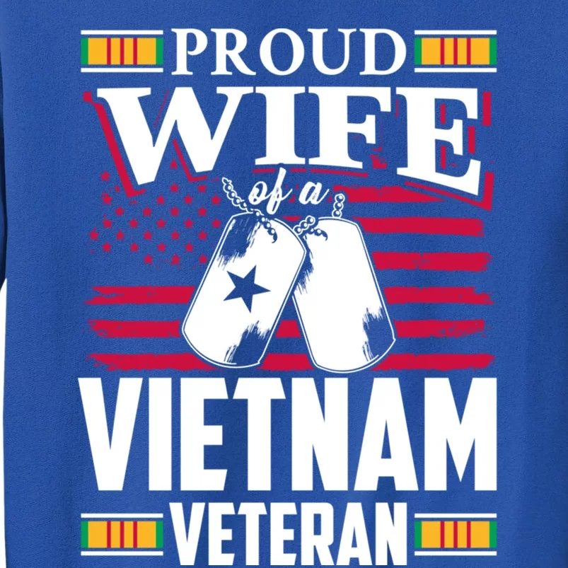 Vietnam Veteran Funny Gift Proud Wife Tees Mom Grandma Gift Funny Gift Tall Sweatshirt