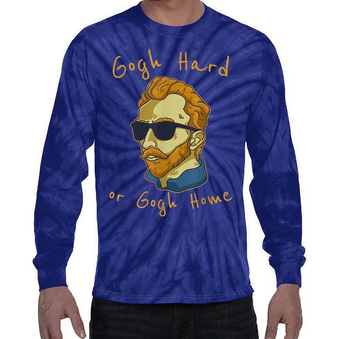 Vincent Van Gogh Hard Or Go Home Artist Humor Funny Tie-Dye Long Sleeve Shirt