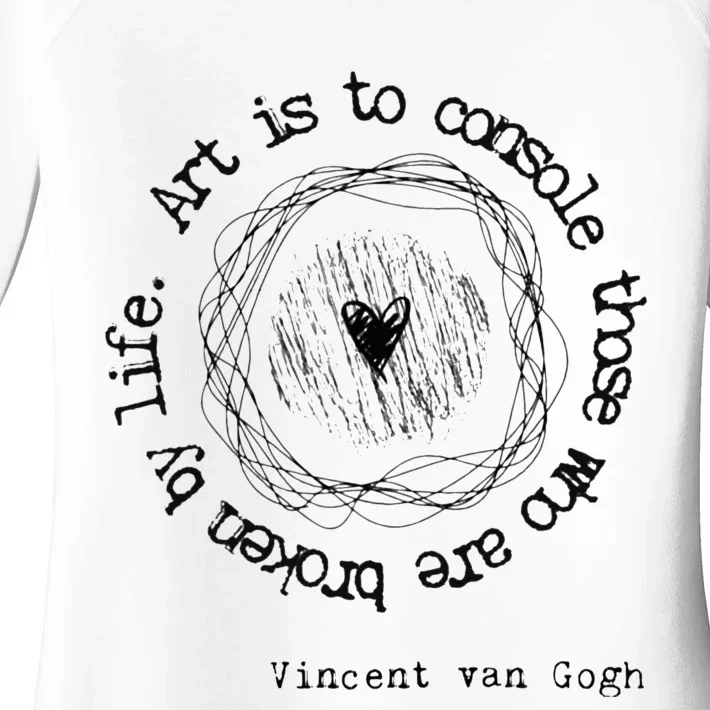 Vincent van Gogh Art Artist Inspirational Quote Text Women's Perfect Tri Tunic Long Sleeve Shirt