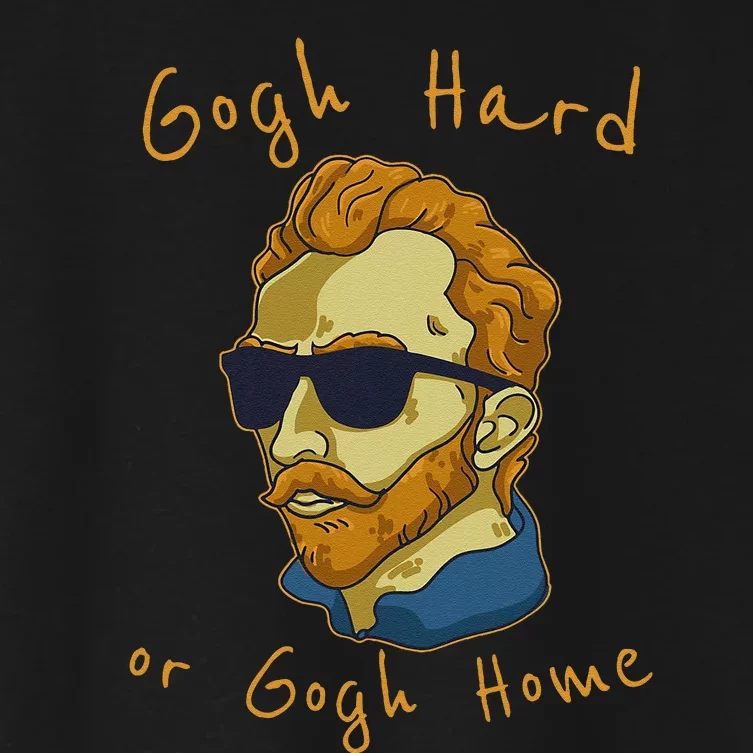 Vincent Van Gogh Hard Or Go Home Artist Humor Pun Women's Crop Top Tee