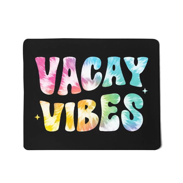 Vacay Vibes Groovy Tie Dye Summer Vacation Family Trip Retro Mousepad