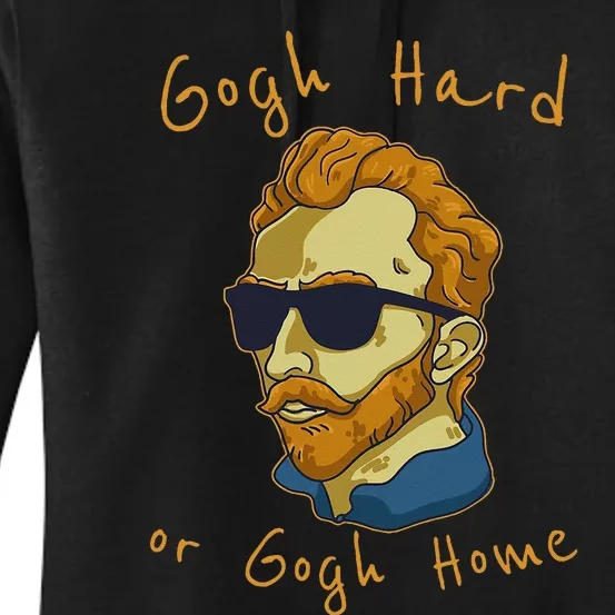 Vincent Van Gogh Hard Or Go Home Artist Humor Pun Women's Pullover Hoodie