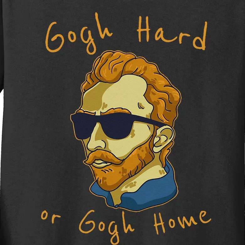 Vincent Van Gogh Hard Or Go Home Artist Humor Pun Kids Long Sleeve Shirt