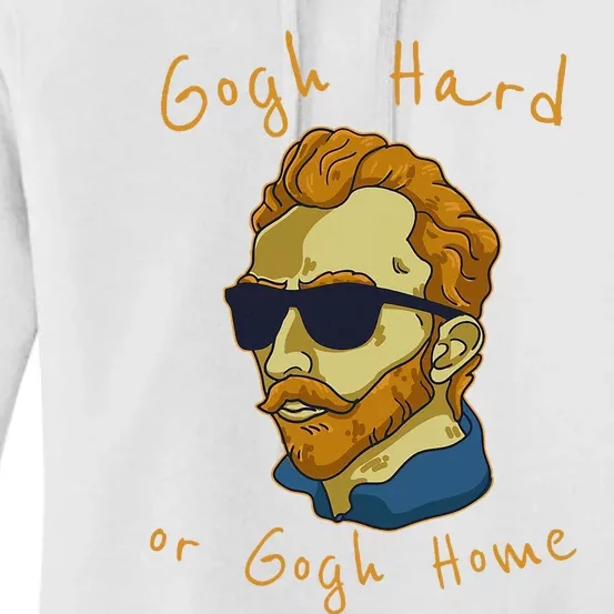 Vincent Van Gogh Hard Or Go Home Artist Humor Pun Women's Pullover Hoodie