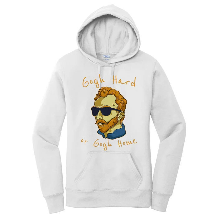 Vincent Van Gogh Hard Or Go Home Artist Humor Pun Women's Pullover Hoodie