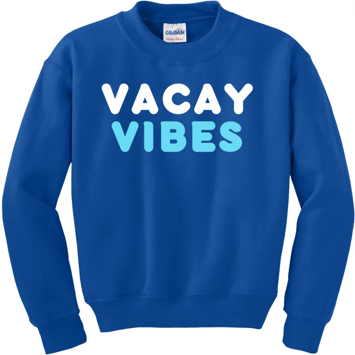 Vacay Vibes Gift Kids Sweatshirt