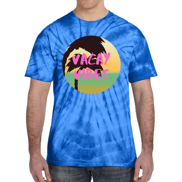 Vacay Vibes Gift Tie-Dye T-Shirt