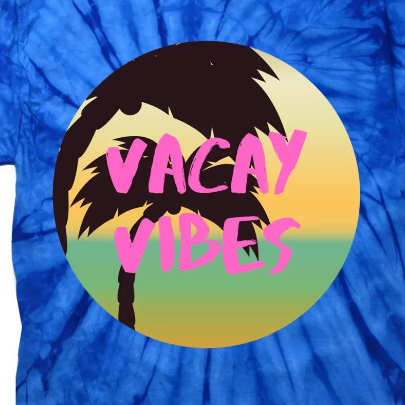 Vacay Vibes Gift Tie-Dye T-Shirt